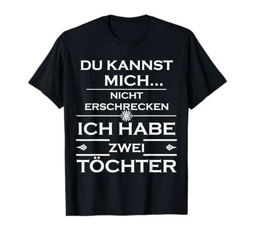 Mädchen Papa Lustiges Eltern Geschenk Vatertag Vater Töchter T-Shirt Mädchen Papa Lustiges Eltern Geschenk Vatertag Vater Töchter T-Shirt von ZWEI TÖCHTER GESCHENKE Papa & Mama von Zwillingen