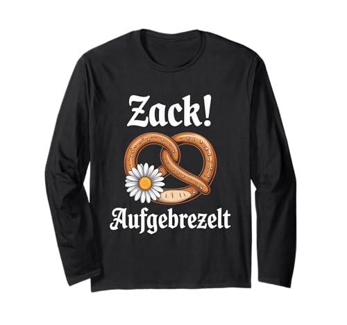 Zack Aufgebrezelt Trachten Dirndl Ersatz Oktoberfest Wiesn Langarmshirt Zack Aufgebrezelt Trachten Dirndl Ersatz Oktoberfest Wiesn Langarmshirt von Zack Aufgebrezelt Trachten Oktoberfest Wiesn