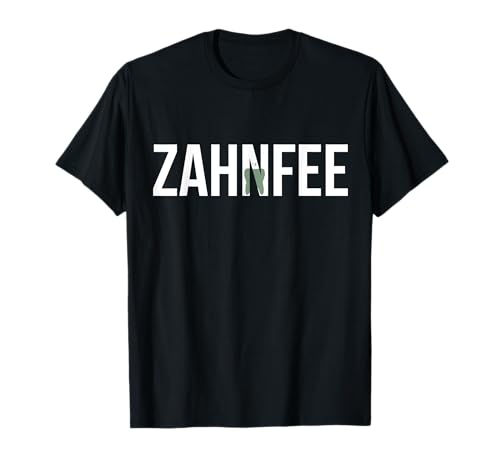 Zahnfee Tshirt Kostüm Damen Geschenk Karneval Kinder Zahn T-Shirt Zahnfee Tshirt Kostüm Damen Geschenk Karneval Kinder Zahn T-Shirt von Zahnfee Kostüm Tshirt Damen Herren Geschenk