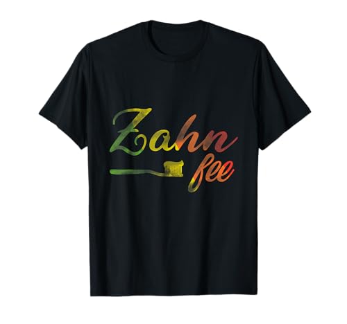 Zahnfee Tshirt Kostüm Damen Geschenk Karneval Kinder Zahn T-Shirt Zahnfee Tshirt Kostüm Damen Geschenk Karneval Kinder Zahn T-Shirt von Zahnfee Kostüm Tshirt Damen Herren Geschenk