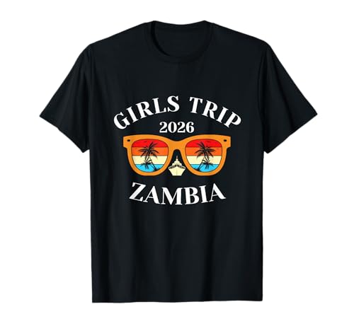 Girls Trip 2026 Sambia Spring Break 2026 Cruise Vacation T-Shirt von Zambia Spring Break Attire T-Shirts
