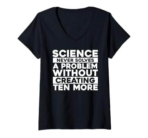 Damen Wissenschaft Löst Nie EIN Problem Ohne Neue T-Shirt mit V-Ausschnitt von Zehn Weitere Wissenschaft Humor Nerds