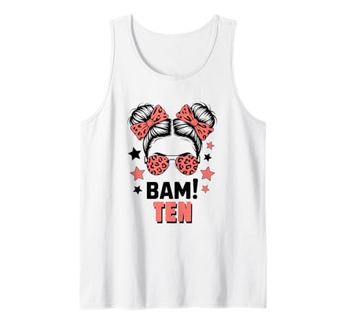 10. Geburtstag Mädchen Messy Bun Bäm! Zehn Jahre Alt Tank Top von Zehnter Geburtstag & 10. Geburtstag Design