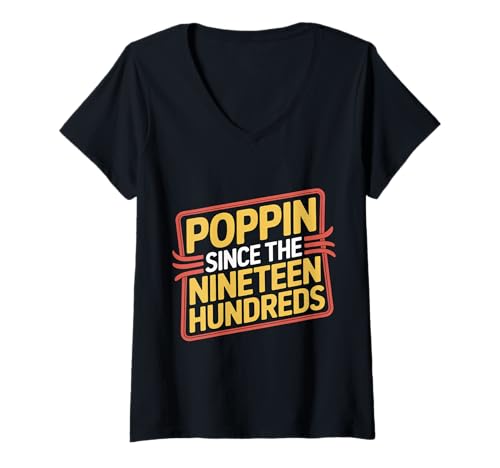 Damen Poppin Since The Nineteen Hundreds Retro Vintage |- T-Shirt mit V-Ausschnitt Damen Poppin Since The Nineteen Hundreds Retro Vintage |- T-Shirt mit V-Ausschnitt von Zeitlos und doch trendiger Erwachsener