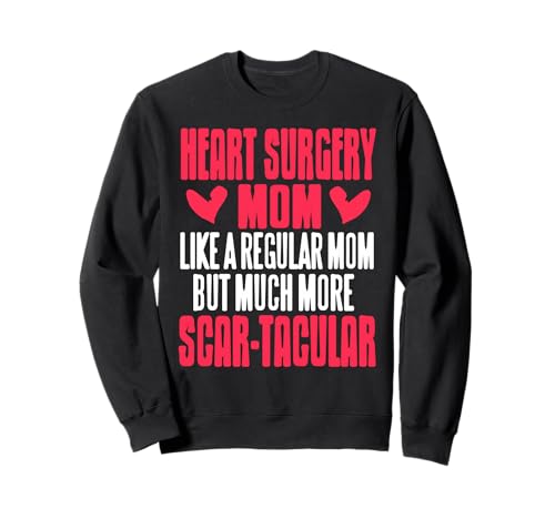 Lustige Stolze Herzchirurgie Mama Humor Genesung Sweatshirt Lustige Stolze Herzchirurgie Mama Humor Genesung Sweatshirt von Zentrum Herzgesundheit Bewusstsein