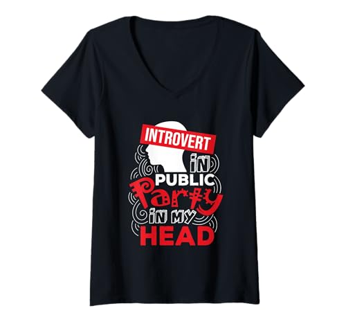 Damen Introvertiert in der Öffentlichkeit, Partei in Meinem Kopf T-Shirt mit V-Ausschnitt Damen Introvertiert in der Öffentlichkeit, Partei in Meinem Kopf T-Shirt mit V-Ausschnitt von Zerebrale Feier