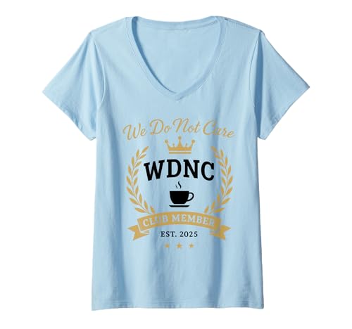 Damen WDNC Club-Mitglied We Do Not Care Lustig Sarkastisch Unbelästigt T-Shirt mit V-Ausschnitt Damen WDNC Club-Mitglied We Do Not Care Lustig Sarkastisch Unbelästigt T-Shirt mit V-Ausschnitt von Zero Care Apparel