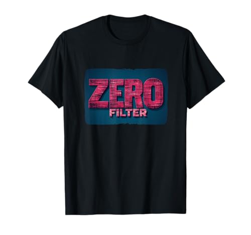 Null-Filter-Design für Erwachsene und Kinder T-Shirt Null-Filter-Design für Erwachsene und Kinder T-Shirt von Zero Filter Outfit