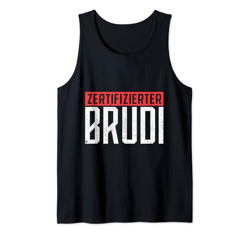 Herren Zertifizierter Brudi Lustiges Bruder bester Kumpel Geschenk Tank Top Herren Zertifizierter Brudi Lustiges Bruder bester Kumpel Geschenk Tank Top von Zertifizierter Brudi Brüder Bekleidungs Kollektion