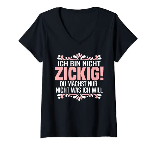 Damen Zicken Lustiger Spruch Pubertät Mädchen Zickig Nerven T-Shirt mit V-Ausschnitt von Zicken Frauen Damen Deko & Geschenke