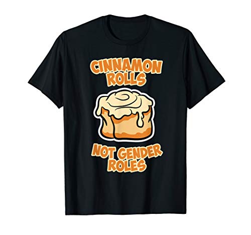 Zimt Design für Damen - Cinnamon Rolls Not Gender Roles T-Shirt Zimt Design für Damen - Cinnamon Rolls Not Gender Roles T-Shirt von Zimt Design für Damen und Herren