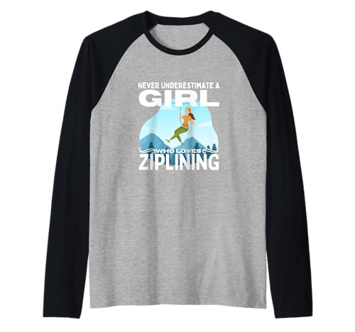 Unterschätze niemals ein Mädchen, das Ziplining für Frauen liebt | Zipline Raglan von Zip Line Gifts For Backyard Zipline Fans