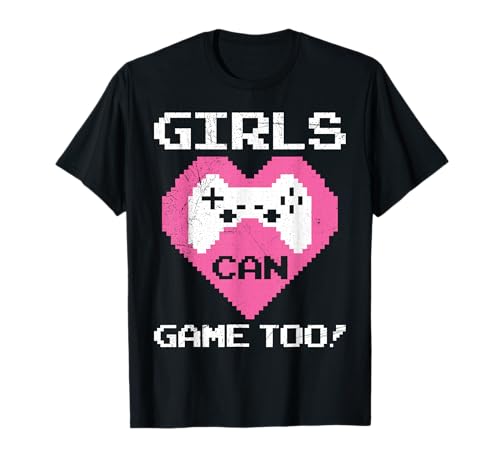 Videospiele Frauen Girls can Game Too! Mädchen Zocken T-Shirt von Zocken Frauen Geschenk Gamer Mädchen Videospiel