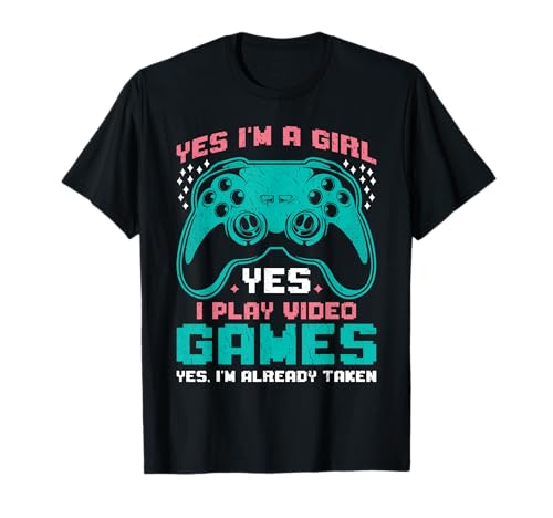 Zockerin I'm a Girl Yes I Play Video Games Frauen Zocken T-Shirt von Zocken Frauen Geschenk Gamer Mädchen Videospiel