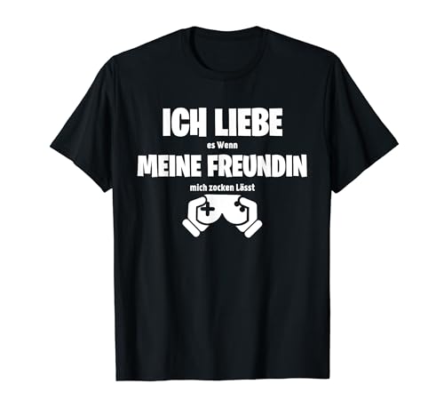 Ich Liebe Es Wenn Meine Freundin Mich Zocken Lässt T-Shirt Ich Liebe Es Wenn Meine Freundin Mich Zocken Lässt T-Shirt von Zocken Lustige Weihnachts Gamer Geschenke Ideen