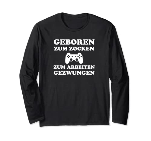 ZUM ZOCKEN GEBOREN Outfit Zocker Gamer Herren Damen Geschenk Langarmshirt von Zocker Gamer Geschenke T-Shirts