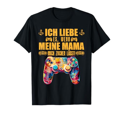 Zocken ICH LIEBE ES WENN MEINE MAMA MICH ZOCKEN Kinder T-Shirt Zocken ICH LIEBE ES WENN MEINE MAMA MICH ZOCKEN Kinder T-Shirt von Zocker Geschenk Gamer Kind Shirt Gaming Kinder