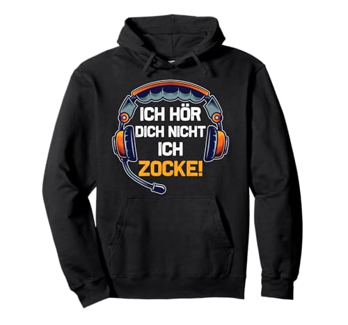 Ich Hör Dich Nicht Ich Zocke Geschenk Für Zocker Jungs Pullover Hoodie Ich Hör Dich Nicht Ich Zocke Geschenk Für Zocker Jungs Pullover Hoodie von Zocker Kollektion und Geschenke