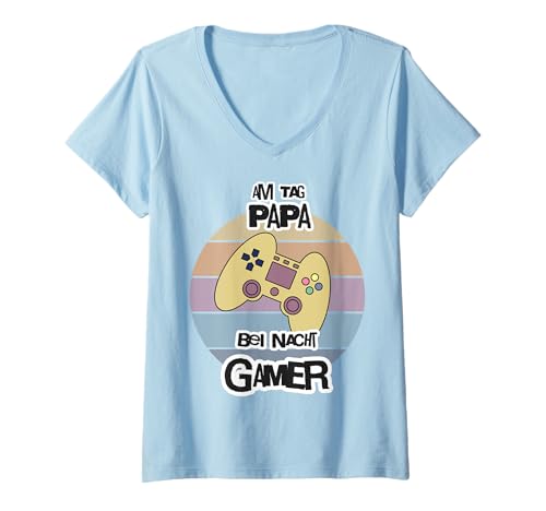 Damen Am Tag Papa bei Nacht Gamer Retro Spruch T-Shirt mit V-Ausschnitt Damen Am Tag Papa bei Nacht Gamer Retro Spruch T-Shirt mit V-Ausschnitt von Zocker Papa Gaming Fun