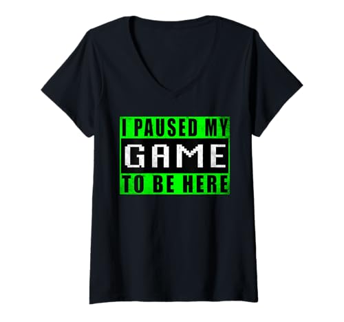 Damen I Paused My Game to Be Here Video Games Computerspiele T-Shirt mit V-Ausschnitt Damen I Paused My Game to Be Here Video Games Computerspiele T-Shirt mit V-Ausschnitt von Zocker Zocken Spielen Konsole Lustig Spiele