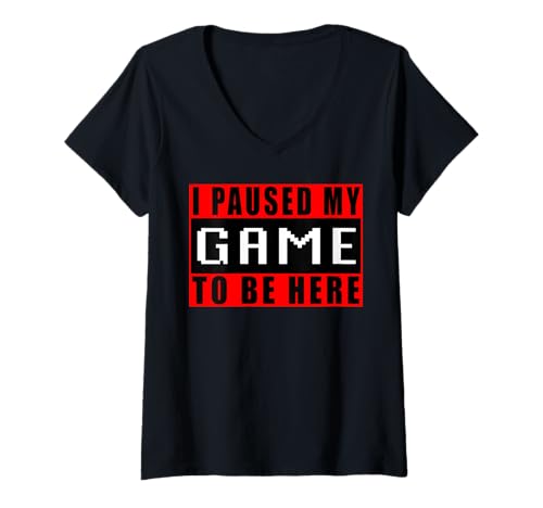 Damen I Paused My Game to Be Here Video Games Computerspiele T-Shirt mit V-Ausschnitt Damen I Paused My Game to Be Here Video Games Computerspiele T-Shirt mit V-Ausschnitt von Zocker Zocken Spielen Konsole Lustig Spiele