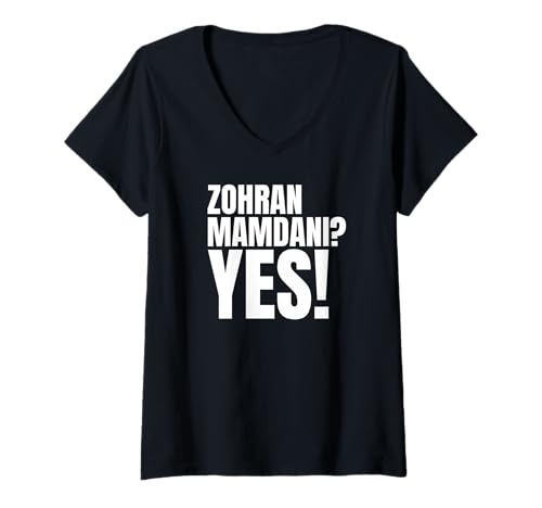 Damen Zohran Mamdani für NYC Mayor Lustig Cool Trendy Progressive T-Shirt mit V-Ausschnitt Damen Zohran Mamdani für NYC Mayor Lustig Cool Trendy Progressive T-Shirt mit V-Ausschnitt von Zohran Mamdani Yes 2025 Campaign Supporters Tees