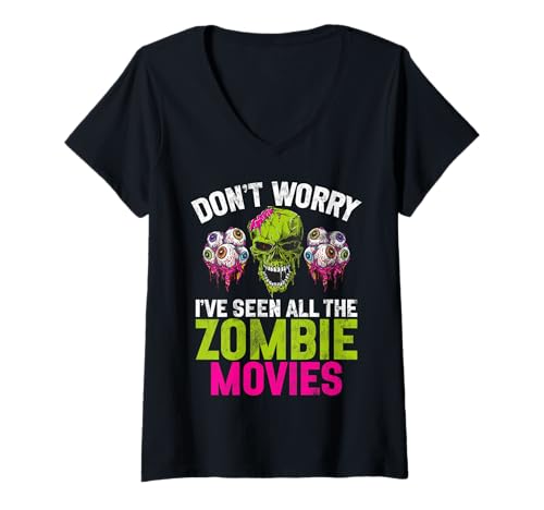 Damen Don't Worry I've Seen All The Zombie Movies Zombie T-Shirt mit V-Ausschnitt Damen Don't Worry I've Seen All The Zombie Movies Zombie T-Shirt mit V-Ausschnitt von Zombie Gifts for Men