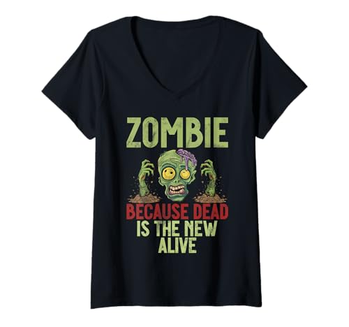 Damen Zombie Weil Dead der Neue lebende Zombie ist T-Shirt mit V-Ausschnitt von Zombie Gifts for Men