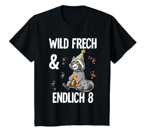 Kinder 8. Geburtstag Waschbär Wild Frech Und Endlich 8 Jahre T-Shirt von Zoo Kindergeburtstag