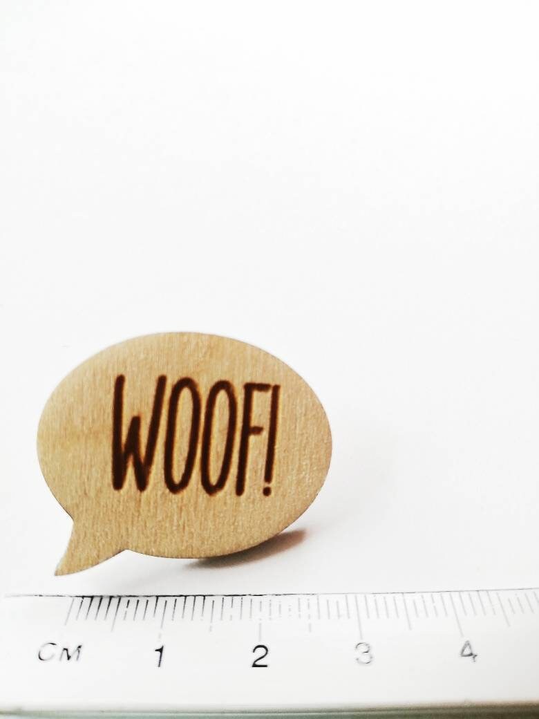 Hölzerne Wuff Spruch Metallstift Abzeichen, Ahle von ZooniverseDesigns