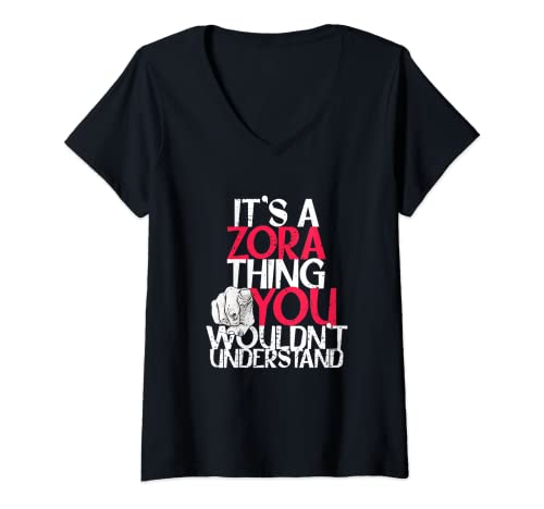 Damen It's A Zora Thing You Wouldn't Understand T-Shirt mit V-Ausschnitt Damen It's A Zora Thing You Wouldn't Understand T-Shirt mit V-Ausschnitt von Zora Geschenke & Kleidung für Frauen