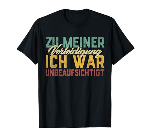 Zu Meiner Verteidigung Lustige Sprüche Männer Herren Lustig T-Shirt von Zu Meiner Verteidigung Lustige Sprüche tee