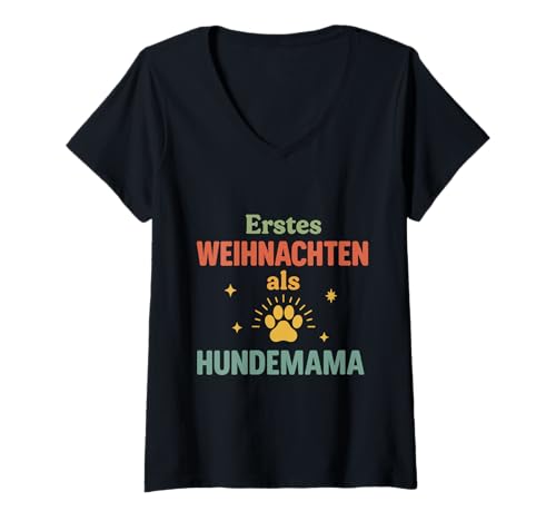 Damen Erstes Weihnachten als Hundemama – Geschenkidee T-Shirt mit V-Ausschnitt von Zu Weihnachten für Hundemamas