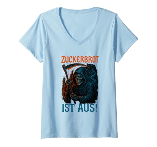 Damen Zuckerbrot Ist Aus Sensenmann Totenkopf Lustiges Spruchshirt T-Shirt mit V-Ausschnitt Damen Zuckerbrot Ist Aus Sensenmann Totenkopf Lustiges Spruchshirt T-Shirt mit V-Ausschnitt von Zuckerbrot Ist Aus Lustig Sensenmann Spruch