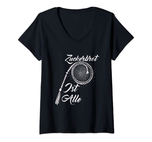 Damen Zuckerbrot Ist Alle | Zuckerbrot Ist Aus T-Shirt mit V-Ausschnitt von Zuckerbrot und Peitsche lustiger Spruch Geschenk