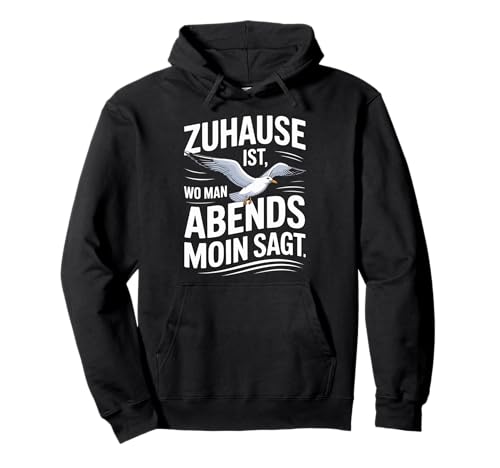 Zuhause Ist Wo Man Abends Moin SAGT Pullover Hoodie von Zuhause Moin Seagull Sunset Waves