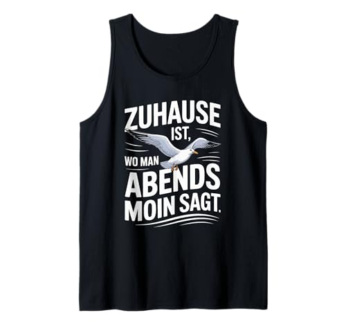 Zuhause Ist Wo Man Abends Moin SAGT Tank Top von Zuhause Moin Seagull Sunset Waves
