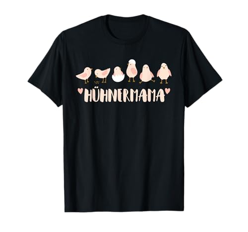 Hühnermama Hühner Mama Küken süß Hühnermutti Hühnerflüsterin T-Shirt Hühnermama Hühner Mama Küken süß Hühnermutti Hühnerflüsterin T-Shirt von Zuhause ist da wo meine Hühner sind - Hühnermama