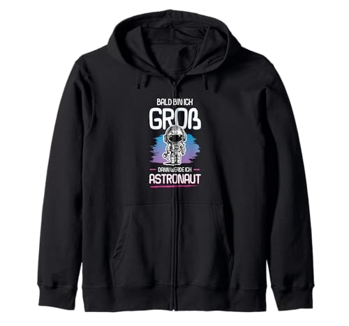 Bald Bin Ich Groß Dann Werde Ich Astronaut Kinder Shirt Kapuzenjacke Bald Bin Ich Groß Dann Werde Ich Astronaut Kinder Shirt Kapuzenjacke von Zukunft Astronaut Weltraum Mission Kosmos