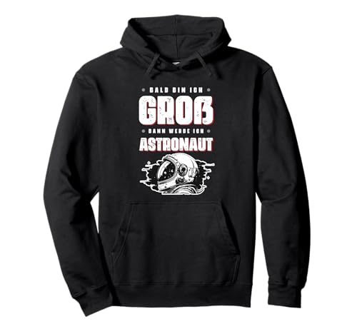 Bald Bin Ich Groß Dann Werde Ich Astronaut Kinder Shirt Pullover Hoodie Bald Bin Ich Groß Dann Werde Ich Astronaut Kinder Shirt Pullover Hoodie von Zukunft Astronaut Weltraum Mission Kosmos