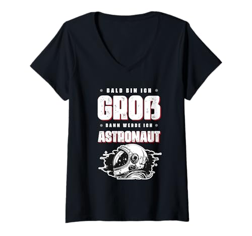 Damen Bald Bin Ich Groß Dann Werde Ich Astronaut Kinder Shirt T-Shirt mit V-Ausschnitt Damen Bald Bin Ich Groß Dann Werde Ich Astronaut Kinder Shirt T-Shirt mit V-Ausschnitt von Zukunft Astronaut Weltraum Mission Kosmos