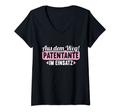 Damen Aus dem Weg Patentante im Einsatz Patenkind Baby Patentante T-Shirt mit V-Ausschnitt von Zum ersten mal PatenTante Patin Patenkind Outifts