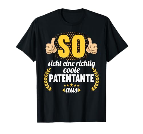 So sieht eine richtig coole Patentante aus Patenkind Baby T-Shirt So sieht eine richtig coole Patentante aus Patenkind Baby T-Shirt von Zum ersten mal PatenTante Patin Patenkind Outifts