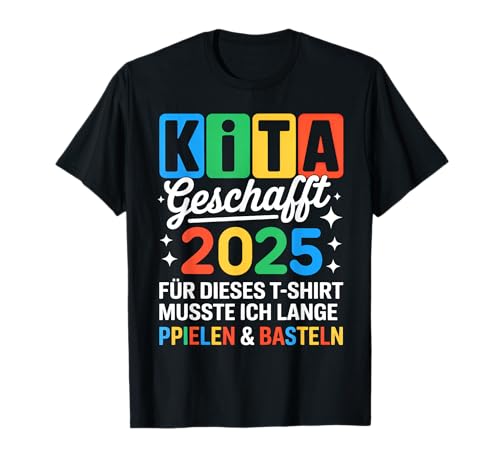 Kita Abgänger 2025 Kita Geschafft 2025 Kita Ade 2025 Kinder T-Shirt Kita Abgänger 2025 Kita Geschafft 2025 Kita Ade 2025 Kinder T-Shirt von Zurück zur Schule 2025