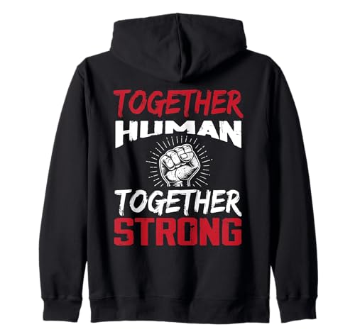 Together Human Together Strong Gemeinsam Stark Einheit Damen Kapuzenjacke Together Human Together Strong Gemeinsam Stark Einheit Damen Kapuzenjacke von Zusammenhalt Menschlichkeit Stärke Solidarität