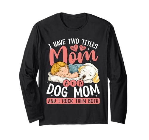 Mama Und Hundemama Rocken Beide Süß Langarmshirt Mama Und Hundemama Rocken Beide Süß Langarmshirt von Zwei Titel: Mama Und Dog Mom Apparel