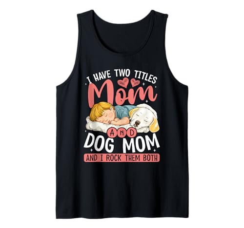 Mama Und Hundemama Rocken Beide Süß Tank Top Mama Und Hundemama Rocken Beide Süß Tank Top von Zwei Titel: Mama Und Dog Mom Apparel