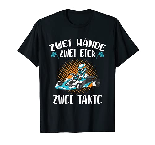 Herren Go Kart Kartfahrer Zwei Hände Zwei Eier Zwei Takte T-Shirt Herren Go Kart Kartfahrer Zwei Hände Zwei Eier Zwei Takte T-Shirt von Zweitakt Go-Kart Rennkart Männer Motive