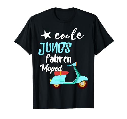 Mofa Zweitakt Scooter Roller Coole Jungs Fahren Moped Fahrer T-Shirt von Zweitakt Mofa Mopedfahrer Scooter Roller
