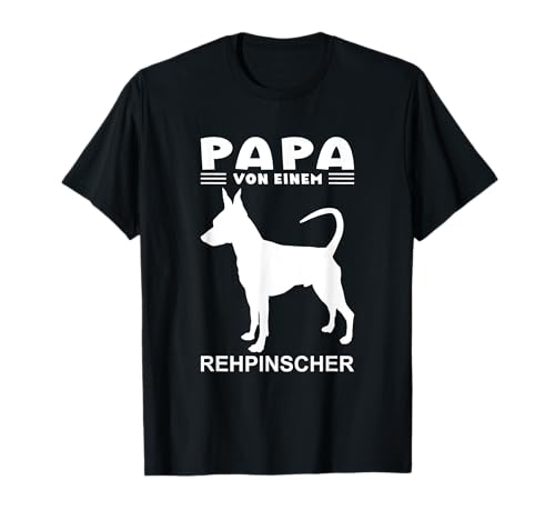 Herren Rehpinscher Papa - witziges Motiv lustiges Design Hunde T-Shirt Herren Rehpinscher Papa - witziges Motiv lustiges Design Hunde T-Shirt von Zwergpinscher Rehpinscher Hund tolle Geschenkideen